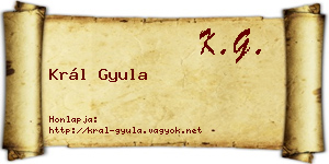 Král Gyula névjegykártya